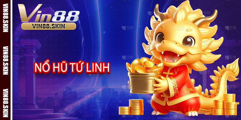 Nổ Hũ Tứ Linh