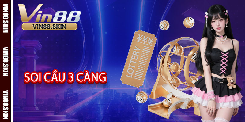 Soi Cầu 3 Càng